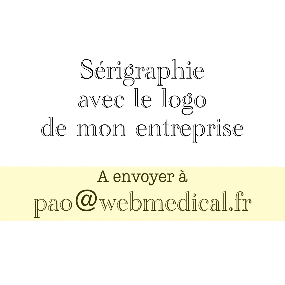 Sérigraphie sur article - Avec mon logo -